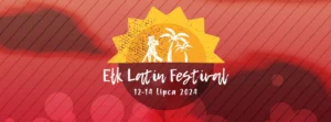 ?? ?? ?? Ełk Latin Festival 2024! ???? Twoje taneczne wakacje na Mazurach!